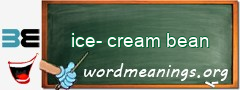 WordMeaning blackboard for ice-cream bean